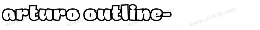 arturo outline字体转换